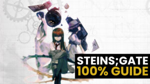 Read more about the article Steins;Gate 100% Guide